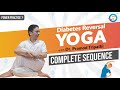 Complete Sequence: Diabetes Reversal Yoga | Dr. Pramod Tripathi | Power Practice 7