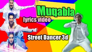 ♫ Muqabla Oh Laila - Street Dancer 3D| ♫Lyrics |A.R. Rahman, Prabhudeva | creator and fun