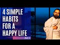 4 Simple Habits For A Happy Life | सुखी जीवन के लिए 4 सरल आदतें | Amit Ji Morning Motivational Video