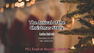 20241222 The Arrival of the Christmas Story