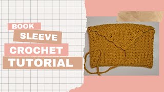 Book Sleeve Crochet Tutorial