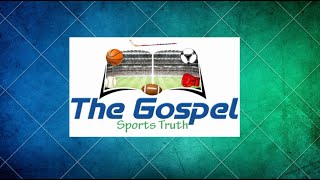 The Gospel Sports Truth Podcast