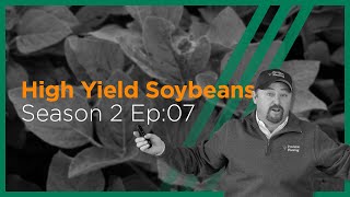 InsidePTI S2•E07 | High Yield ‣ Soybeans