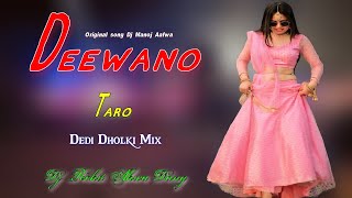 Deewano Taro _ Desi Dholki Mix _ Dj Rohit Ahwa Dang