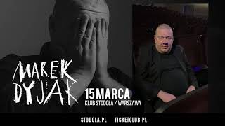 Marek Dyjak zaprasza na koncert w Klubie Stodoła! ZMIANA TERMINU: 31 MAJA 2020