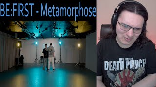 Metalhead Reacts | BE:FIRST / Metamorphose -Dance Practice-