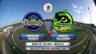 CPL 2017 3rd  Match Highlights Barbados Tridents v Jamaica Tallawahs