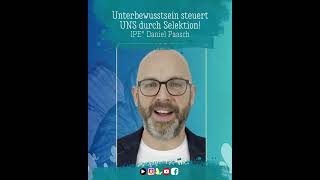 Dein Unterbewusstsein steuert Dich – aber wer steuert Dein Unterbewusstsein? 😶 IPE® Daniel Paasch