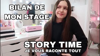 BILAN DE MON STAGE - JE VOUS RACONTE TOUT