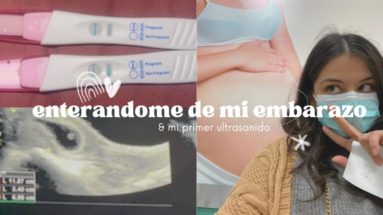 Enterandome Que Estoy Embarazada + Mi Primer Ultrasonido - YouTube