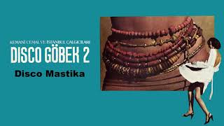 Disco Göbek 2-  Disco Mastika