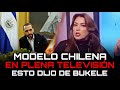 Modelo Chilena ESTO DIJO de Bukele en plena Televisión😱 TE VA A IMPACTAR!