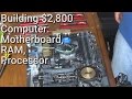 Building $2,800 Gaming PC 3: Processor, RAM, Motherboard