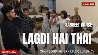 Lagdi hai thai dance sangeet wedding Manoj Jadhav #lagdihaithai #sangeet #dance #sangeetdance