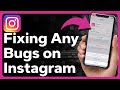 How To Fix Any Instagram Bug