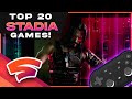 The TOP 20 BEST Stadia Games Since Launch! | The Top Titles Since 2019-2021 On Google Stadia