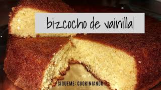 CÓMO HACER UNA TORTA DE VAINILLA FÁCIL  - BIZCOCHO EXTRA ESPONJOSO