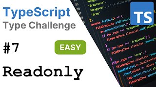 Readonly - TypeScript Type Challenges #7 [EASY]