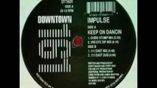 Impulse - Keep On Dancin (111 East Dub)