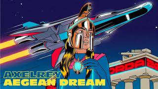 Axel Rey - Aegean Dream