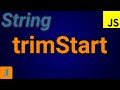 JavaScript String trimStart