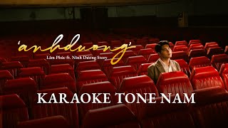 [Karaoke Tone Nam] 'anhduong' - Lâm Phúc x Ninh Dương Story