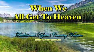 Hymns Of Faith Traditional Country Version By Lifebreakthrough Music
