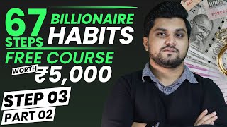 Billionaire Habits Step 3 Part (2) course worth (₹5,000) free  - Tai Lopez | Explained By Seeken |