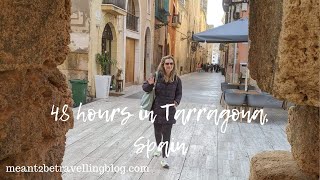 48 hours in Tarragona, Spain