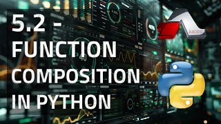 5.2 - Function Composition for Complex Transformations | Advanced Python
