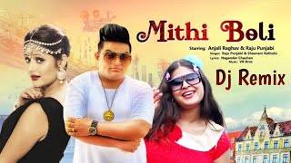 Mithi Boli || Anjali Raghav || Raju Punjabi || TONNY TANKRI || Durge Movies Haryanvi Dj Remix Song