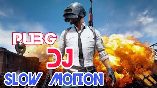 SLOW MOTION|| DJ REMIX SONG||PUBG DJ|| BHARAT MOVIE,