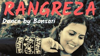 Rangreza | Sachin Jigar | Sachin Sanghvi | Dance by Bansari