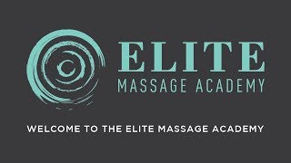 An Introduction to the Elite Massage Academy