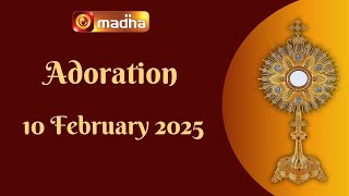 🔴 LIVE 10 FEBRUARY 2025 | ADORATION 11:00 AM | SALEM | MADHA TV