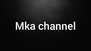 First Intro Mka Channel