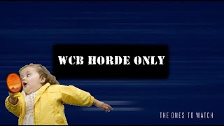 WCB HORDE ONLY