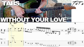 Toto - Without Your Love | Guitar cover WITH TABS | +PARIS  live solos