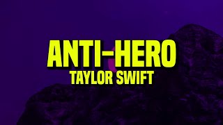 1 Hour Taylor Swift - Anti Hero Lyrics