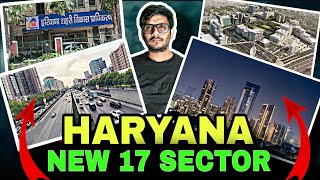 HARYANA Government will create 17 new sectors in different districts