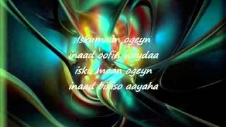 Boqol-Iskumaan ogeyn-(Lyrics)