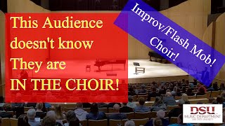 Choir Improvisation (improv) moment in the audience.