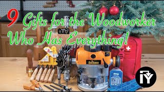 9 Holiday Gifts for the Woodworker Who Has Everything