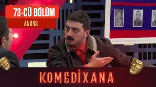 Komedixana 73-cü Bölüm 07.03.2021 ANONS