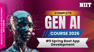 Spring Boot Application Development Using GitHub Copilot & ChatGPT | NIIT GenAI Course M8S9