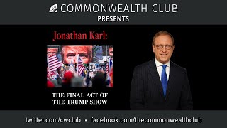 Jonathan Karl: The Final Act of the Trump Show