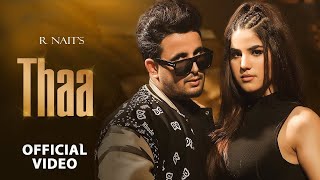 Thaa : R Nait (Official Video) R Nait New Song | Latest Punjabi Song | New pu njabi Songs 2023