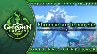 Flanerie sur le marche | Genshin Impact Original Soundtrack: Veluriyam Mirage Chapter