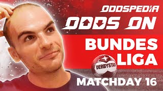 Odds On: Bundesliga Predictions - Matchday 16 - Football Match Tips, Bets & Odds