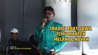 PROSESI ADAT JAWA TEMU MANTEN MELANI \u0026 NOVAN